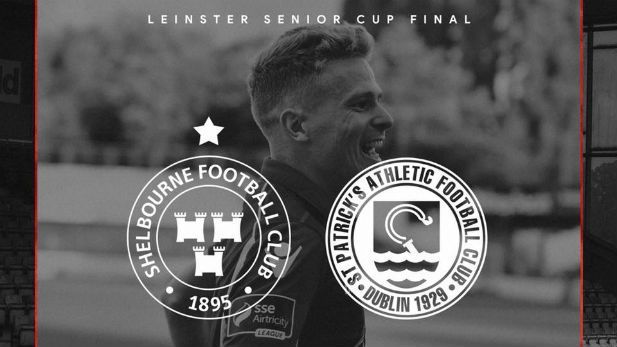 Shelbourne v St. Patricks Athletic – Leinster Senior Cup Final – Friday Next