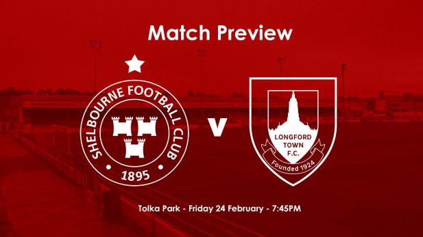 News and Match Preview – Shelbourne v Longford Town