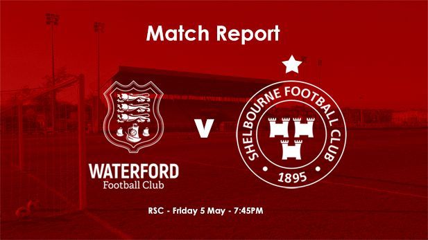 Waterford 1-0 Shelbourne : REPORT