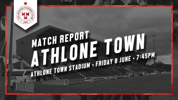 Athlone Town 0-5 Shelbourne : REPORT