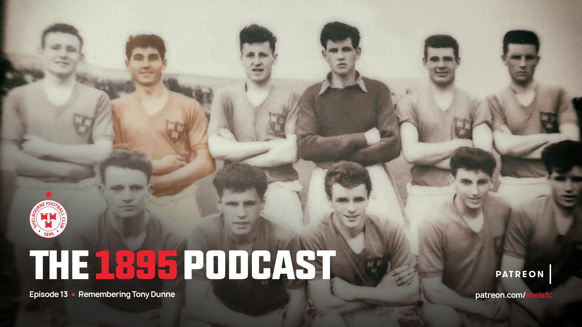 The 1895 Podcast | The Tony Dunne Episode